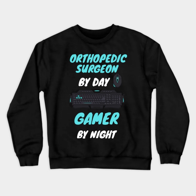 that orthopedic surgeon gamer Crewneck Sweatshirt by SnowballSteps